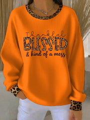 Women's Casual Thanksgiving Thankful, Blessed & kind of a mess Sweatshirt
