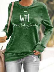 Women's WTF Wine Turkey Family Funny Thanksgiving Sweatshirt