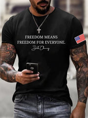 Men's Freedom Means Freedom For Everyone Print Tee