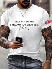 Men's Freedom Means Freedom For Everyone Print Tee
