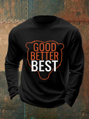 Men's Good Better Best Print Gift For Football Fans Gameday Casual Long Sleeve T-Shirt
