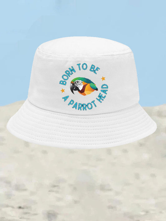 Unisex Born to Be a Parrot Head Print Hat