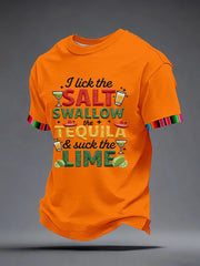 Men's I Lick the Salt Swallow the Tequila and Suck The LIME Embroidery Pattern T-Shirt