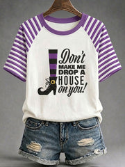 Women's Don't Make Me Drop A House On You T-shirt