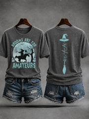 Women's "brooms are for amateurs" Halloween Witch Fun Casual T-shirt