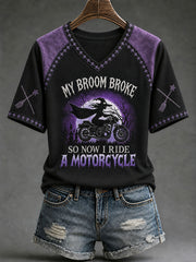 Women's "My broom broke, so now i ride a motorcycle" Halloween Witch Fun Casual T-shirt