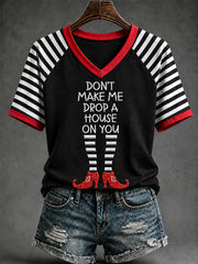 Women's Halloween Don't Make Me Drop A House On You Print Casual V-Neck Tee