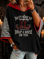Women's Halloween Don't Make Me Drop A House On You Print Casual 3/4 Sleeve Hoodie