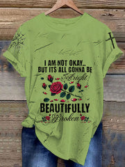 Women's I'm Not Ok But Its All Gonna Be Alright Printed Casual T-shirt