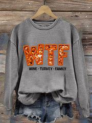 Women's WTF Wine Turkey Family Funny Thanksgiving Sweatshirt