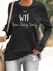 Women's WTF Wine Turkey Family Funny Thanksgiving Sweatshirt