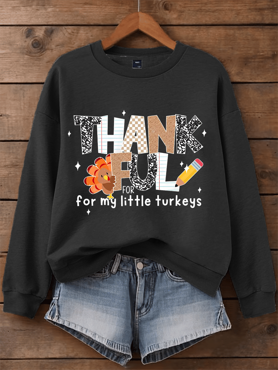 Women's Thankful For My Little Turkeys Sweatshirt