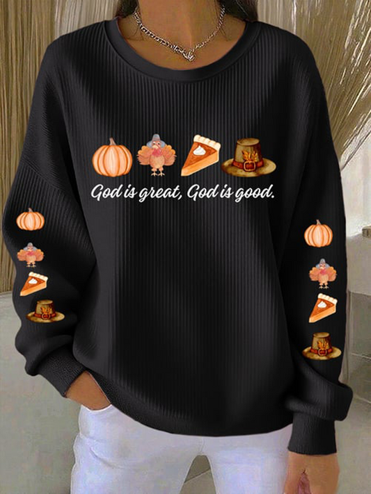 Women's Thanksgiving Faith God Is Great God Is Good Printed Sweatshirt
