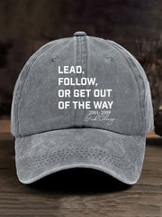 Unisex Lead Fallow Or Get Out Of The Way Print Hat