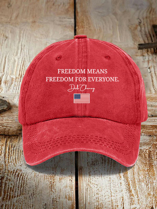 Unisex Freedom Means Freedom For Everyone Hat