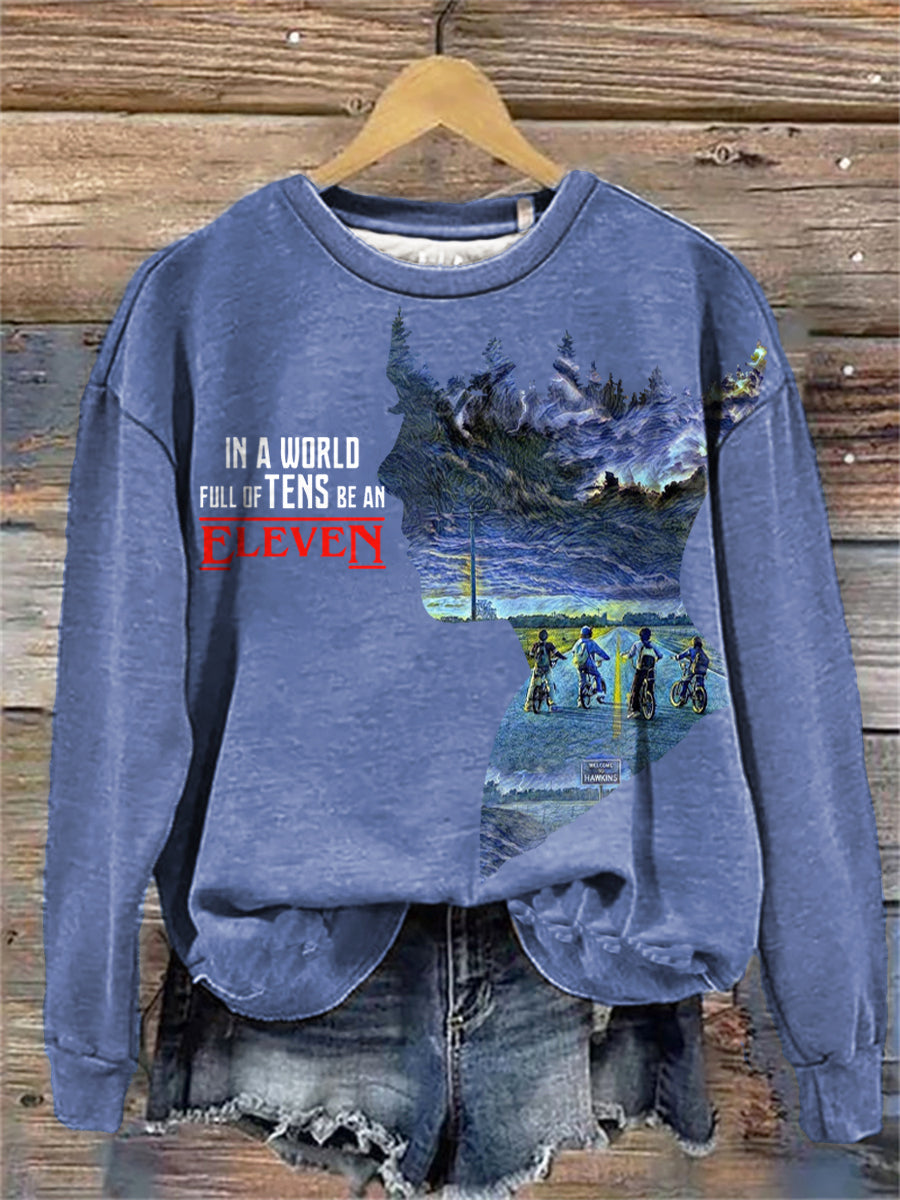 Women's In A World Full of Tens Be An Eleven TV Series Inspired Sweatshirt