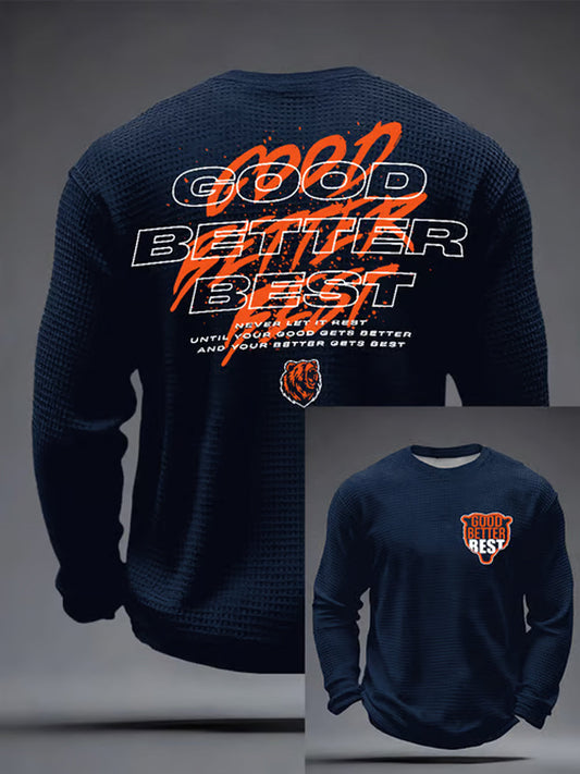 Men's Good Better Best Print Gift For Football Fans Gameday Casual Waffle Long Sleeve T-Shirt
