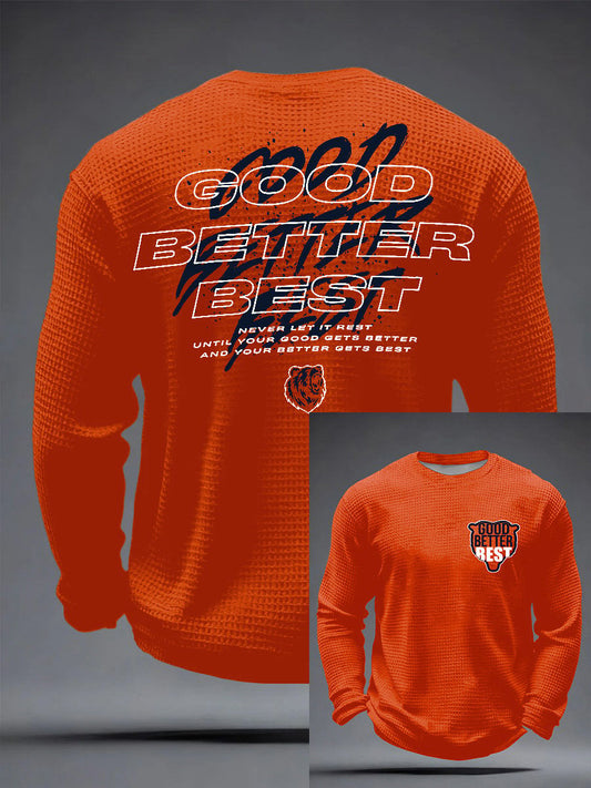 Men's Good Better Best Print Gift For Football Fans Gameday Casual Waffle Long Sleeve T-Shirt