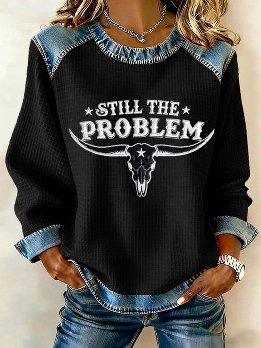 Women's Still The Problem Denim Patchwork Top
