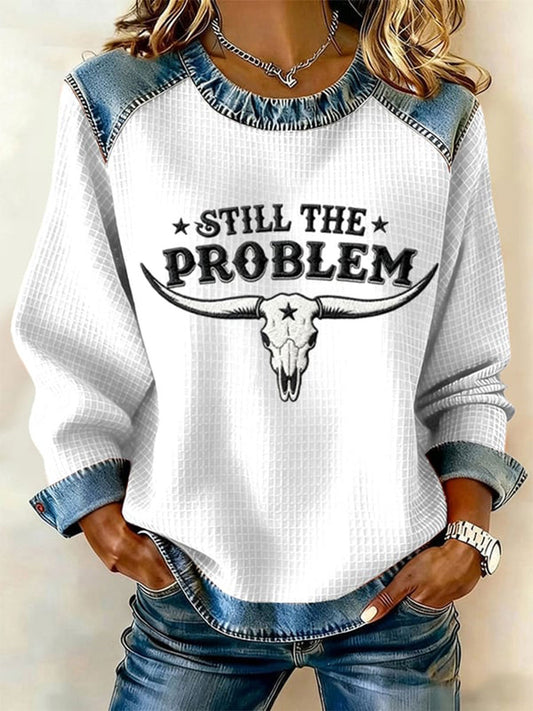 Women's Still The Problem Denim Patchwork Top