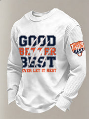 Men's Good Better Best Print Football Fans Gameday Casual Waffle Long Sleeve T-Shirt