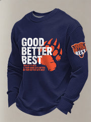Men's Good Better Best Print Football Fans Gameday Casual Waffle Long Sleeve T-Shirt