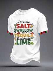 Men's I Lick the Salt Swallow the Tequila and Suck The LIME Embroidery Pattern T-Shirt