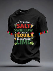 Men's I Lick the Salt Swallow the Tequila and Suck The LIME Embroidery Pattern T-Shirt