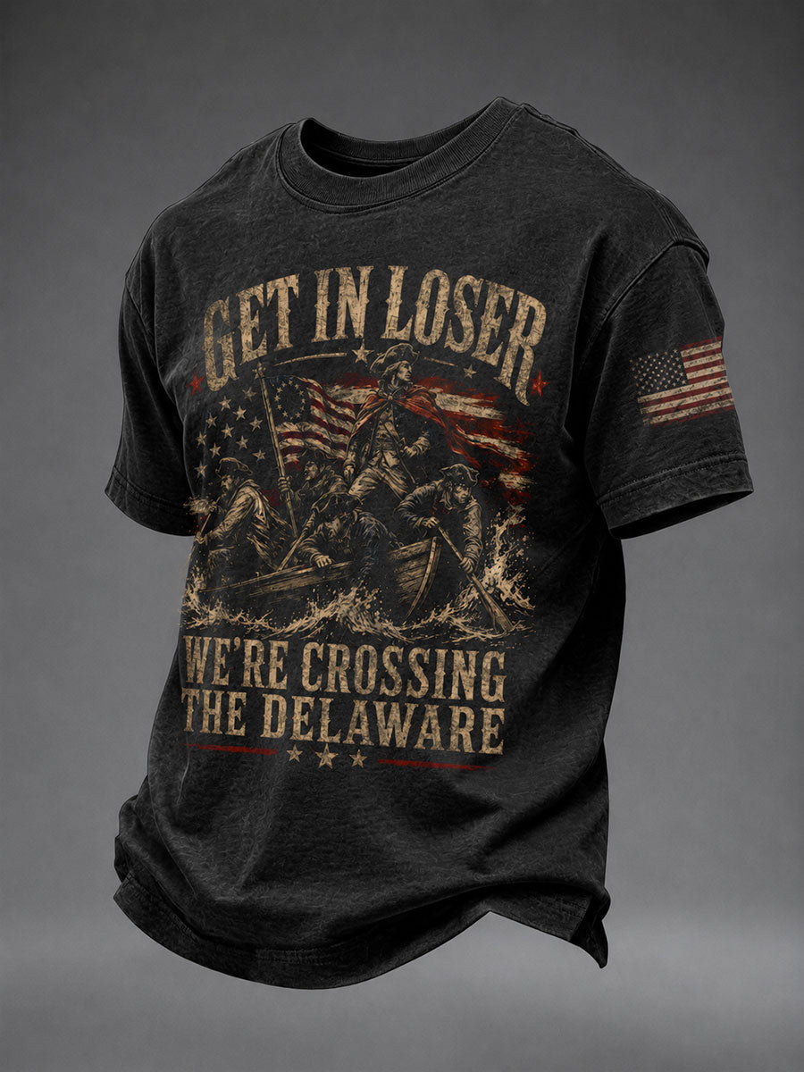 Men's Get In Loser We're Crossing The Delaware Short Sleeves T-shirt