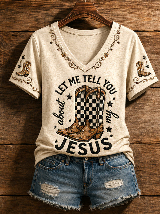 Women's Retro Western Faith Let Me Tell You About Jesus Boots Print Casual V-Neck Tee
