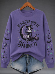 Women's Halloween “IF YOU'VE GOT IT, HAUNT IT” Print Sweatshirt
