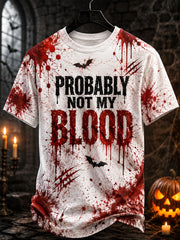 Men's Funny Halloween Probably Not My Blood Type Bloodstain Print Casual Tee