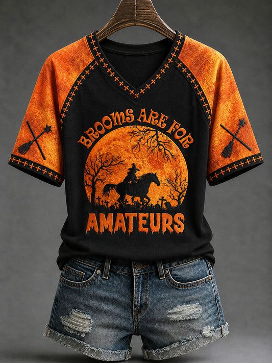 Women's "brooms are for amateurs" Halloween Witch Fun Casual T-shirt