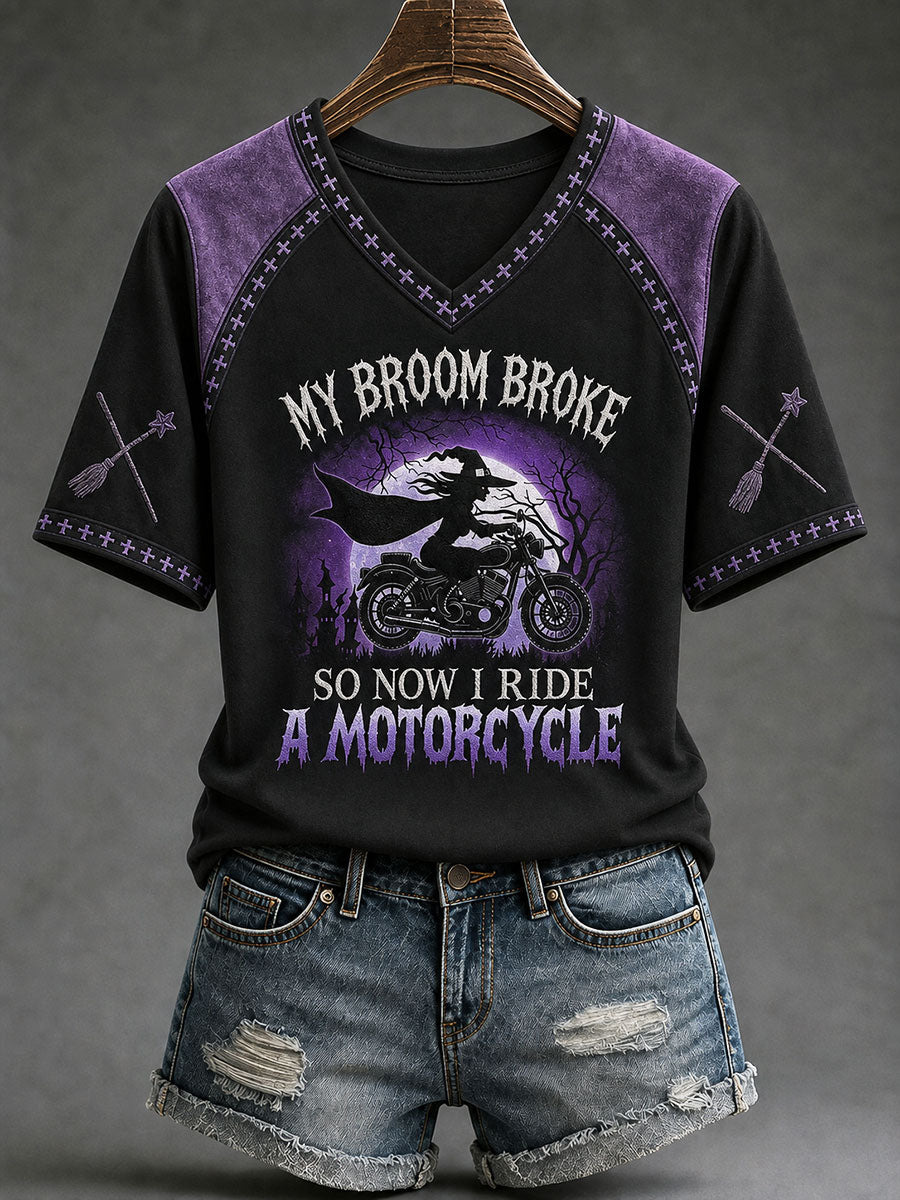 Women's "My broom broke, so now i ride a motorcycle" Halloween Witch Fun Casual T-shirt