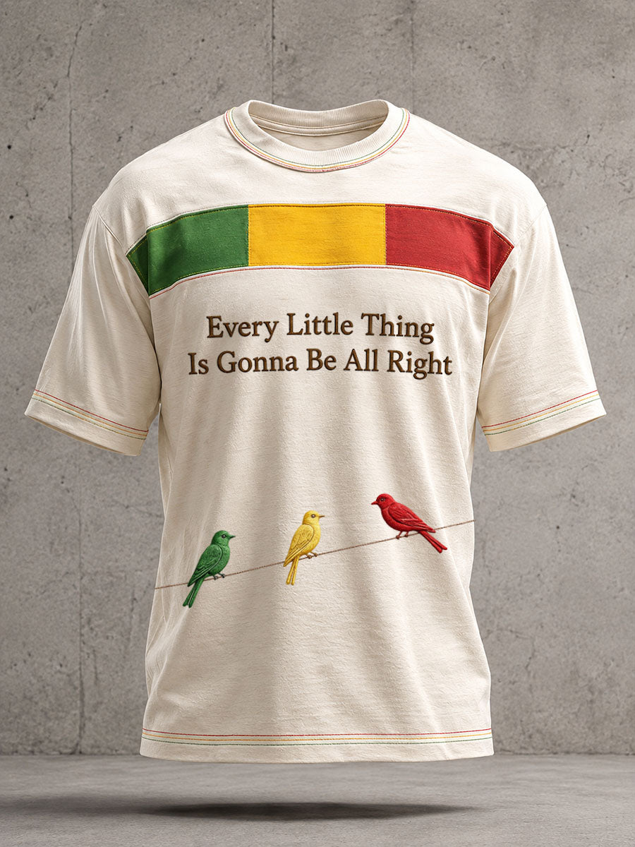 Men's Every Little Thing Is Gonna Be All Right T-Shirt