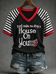 Women's Halloween Don't Make Me Drop A House On You Print Casual V-Neck Tee