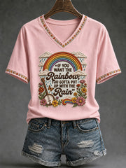 Women's 'If You Want the Rainbow, You Gotta Put Up With the Rain' Printed Casual T-Shirt