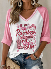 Women's 'If You Want the Rainbow, You Gotta Put Up With the Rain' Printed Casual T-Shirt
