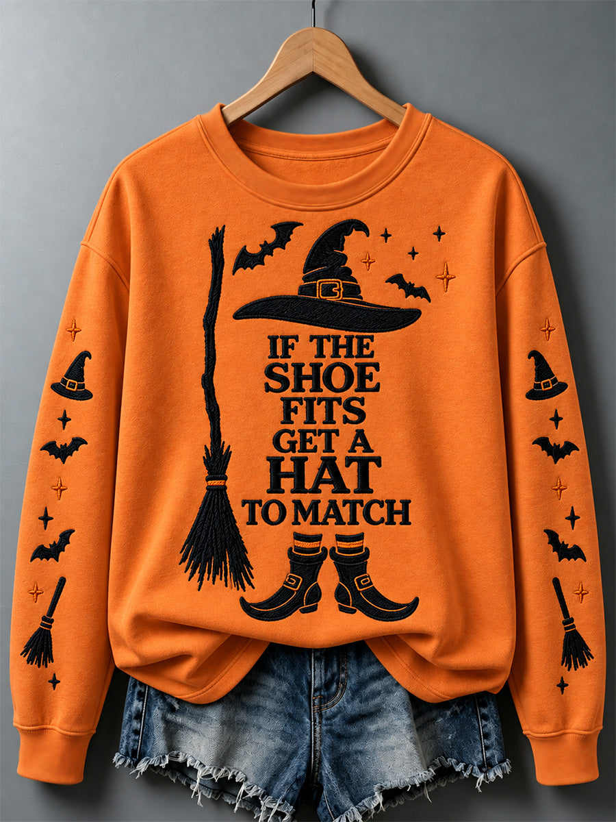 Women's If The Shoes Fits Get A Hat To Match Print Sweatshirt
