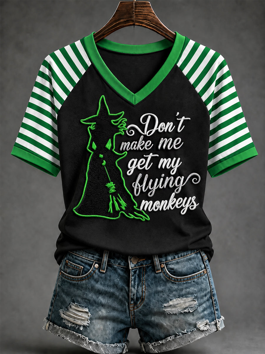 Women's Funny Halloween Don't Make Me Get My Flying Monkeys Witch Stripes Print Casual V-Neck Tee