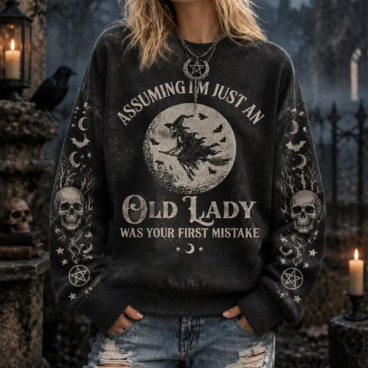 Women's Halloween Witch Assuming I'm Just An Old Lady Was Your First Mistake Witch Sweatshirt