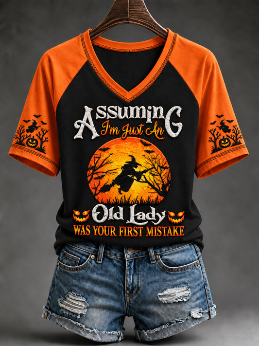 Women's Halloween Witch Assuming I'm Just An Old Lady Was Your First Mistake Short Sleeve T-shirt