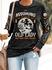 Women's Halloween Witch Assuming I'm Just An Old Lady Was Your First Mistake Witch Sweatshirt